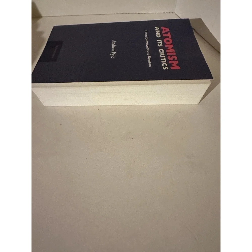 Atomism And It's Critics By Andrew Pyle From Democritus To Newton Soft Bound EC